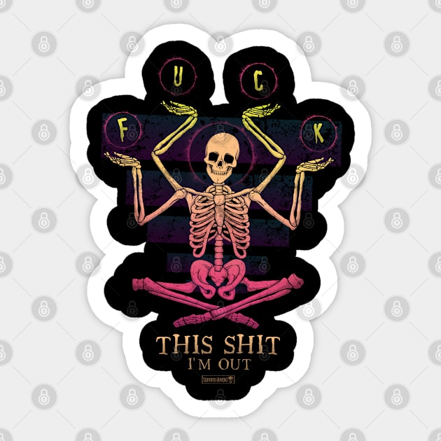 I'm Out. Sticker by Tommy Devoid